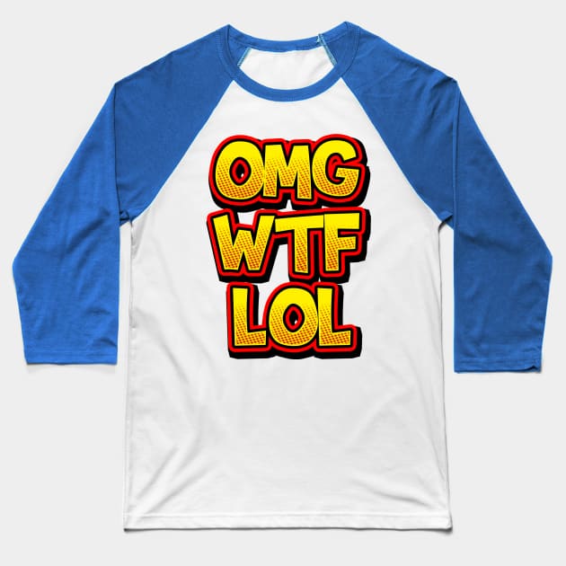 OMG Baseball T-Shirt by RobArt
